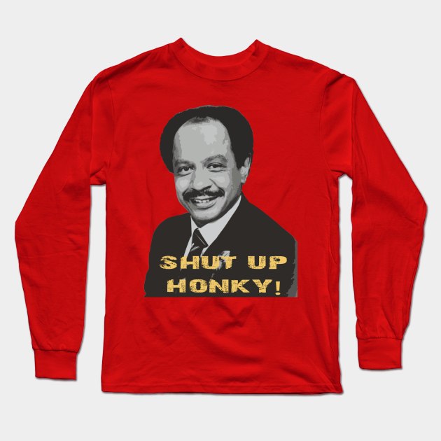 yellow shut up honkey!!! Long Sleeve T-Shirt by iritaliashemat